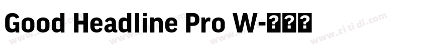 Good Headline Pro W字体转换